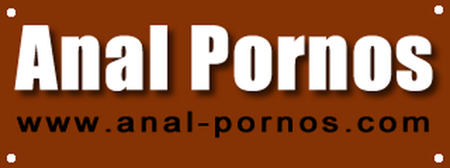 Anal Pornos